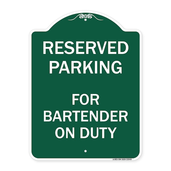 Signmission Designer Series Sign-For Bartender on Duty, Green & White Aluminum Sign, 18" x 24", GW-1824-23949 A-DES-GW-1824-23949 - main